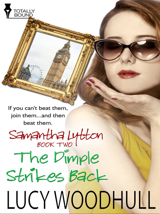 Title details for The Dimple Strikes Back by Lucy Woodhull - Available